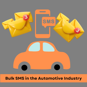 Bulk SMS in the Automotive Industry