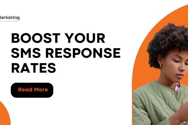 Boost Your SMS Response Rates