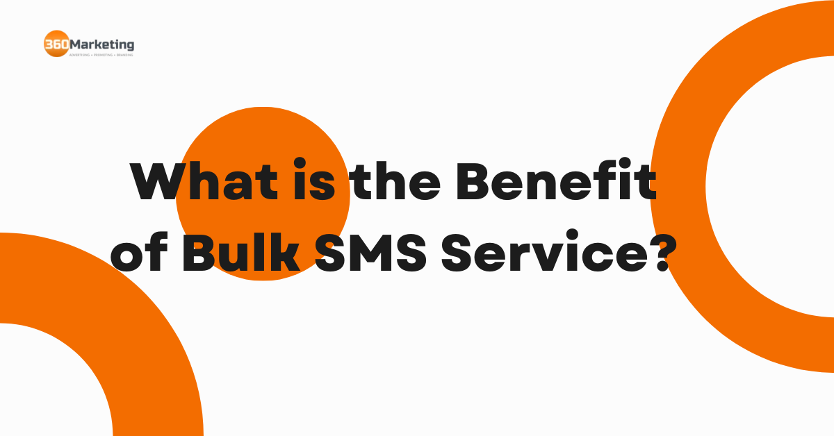 Benefit of Bulk SMS Service