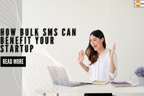 how bulk SMS can benefit your startup